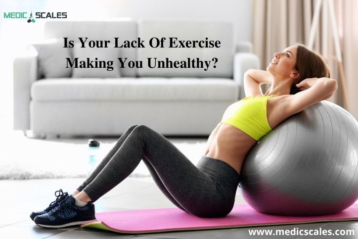 Read more about the article Is Your Lack Of Exercise Making You Unhealthy?