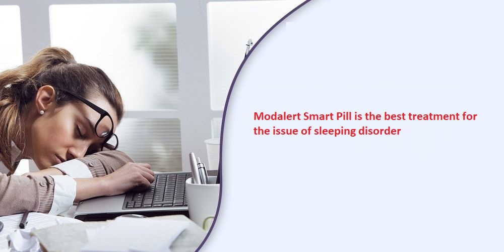 Read more about the article Modalert Smart Pill is the best treatment for the issue of sleeping disorder