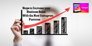 Read more about the article Use These Instagram Features to Increase Sales