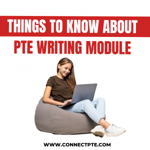 Read more about the article Things to Know About PTE Writing Module