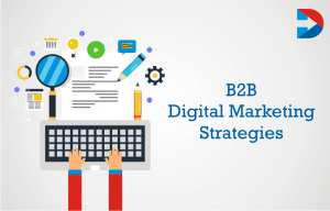 Read more about the article Digital Marketing Strategies for B2B Business