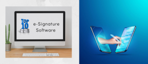 Read more about the article Top 10 e-Signature Software to Electronically Sign Documents in 2022