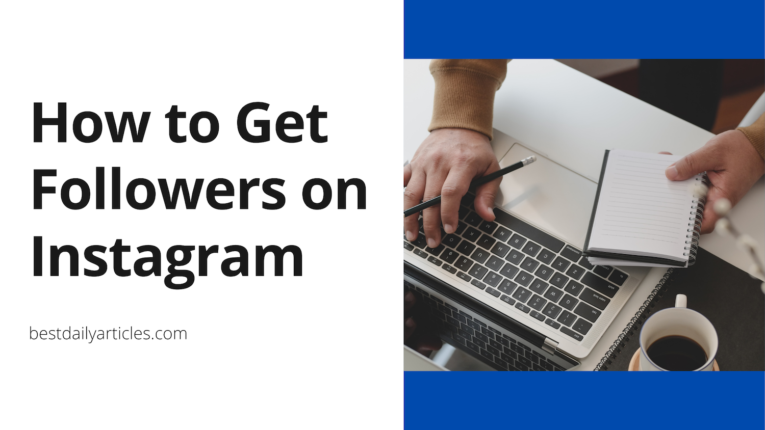 Read more about the article How to Get Followers on Instagram