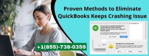 Read more about the article Proven Methods to Eliminate QuickBooks Keeps Crashing Issue
