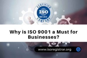 Read more about the article Why is ISO 9001 a Must for Businesses?