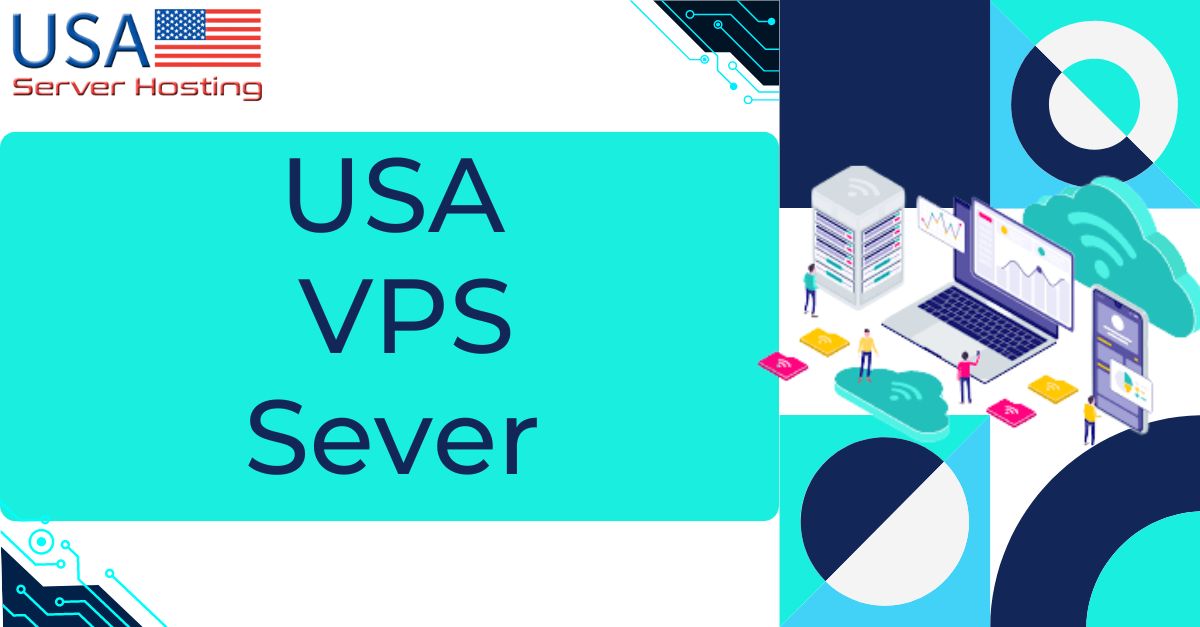 Read more about the article USA VPS Server – What You Need to Know About USA Server Hosting